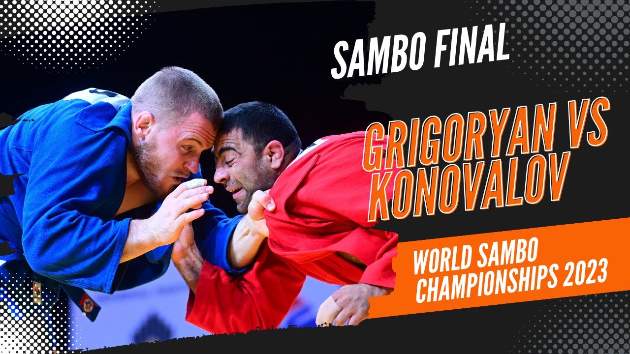 GRIGORYAN Davit vs KONOVALOV Anton. World Sambo Championships 2023 background
