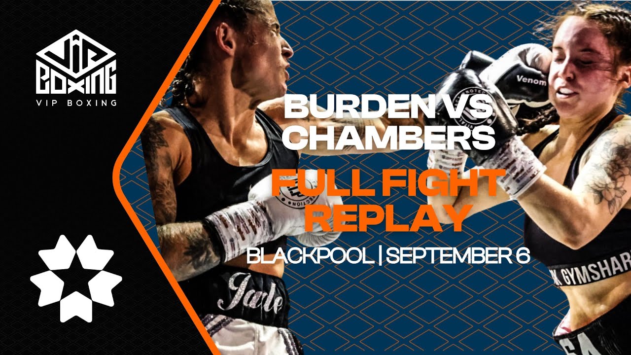 π½ FULL FIGHT REPLAY | Jade Burden vs Sydney Chambers | Blackpool Winter Gardens | September 6 π₯ background