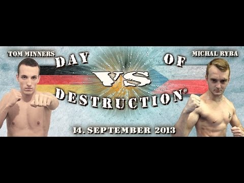 Tom Minners (GER) vs Michal Ryba (CZE) - DAY OF DESTRUCTION 7