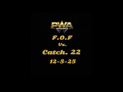 PWA Wrestling: F.O.F vs Catch. 22 Hardcore Match 12-05-25  