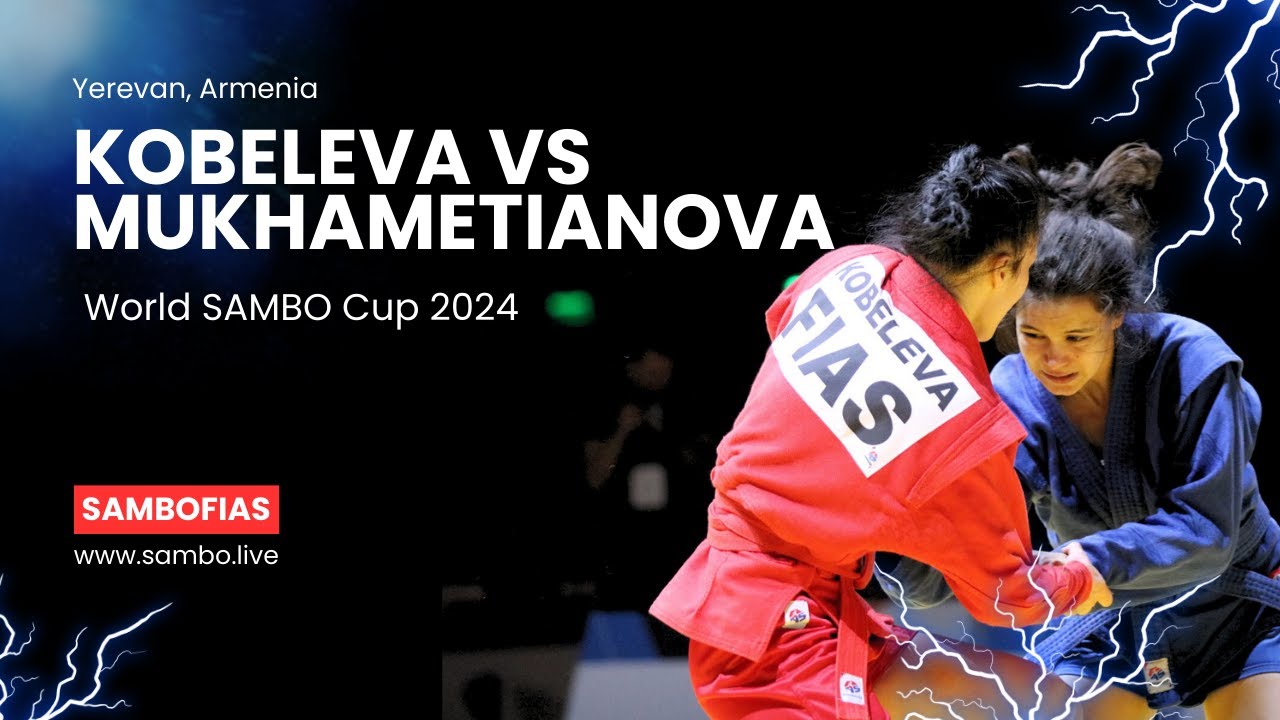 KOBELEVA Oksana (FIAS 1) vs MUKHAMETIANOVA Aliia (FIAS 1). World #SAMBO Cup 2024 in Yerevan, Armenia