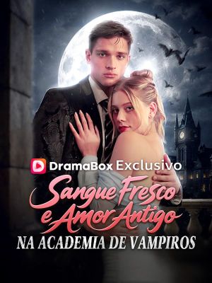 Sangue Fresco e Amor Antigo na Academia de Vampiros