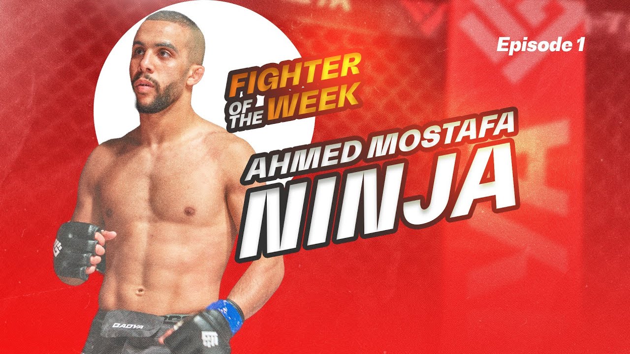 Fighter of the Week Season two | Episode 1 | Ahmed moustafa.