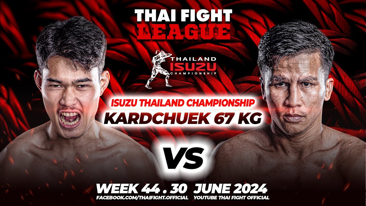 Busan Prasathinphimai VS Kongnapa Srimongkol | KARD CHUEK 67 KG | THAI FIGHT LEAGUE #44 backdrop