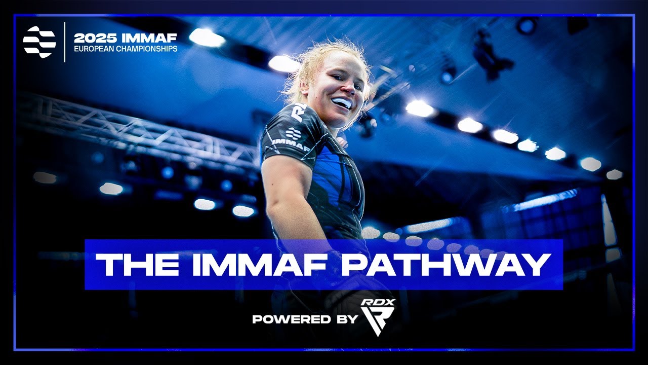 The IMMAF Pathway | 2025 IMMAF European Championships