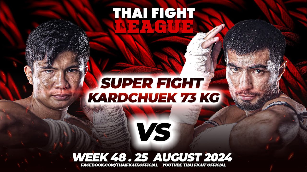 Wanchalerm Moopingaroijungbei VS Shokhruz Ortikov | SUPER FIGHT KARD CHUEK | THAI FIGHT LEAGUE #48
