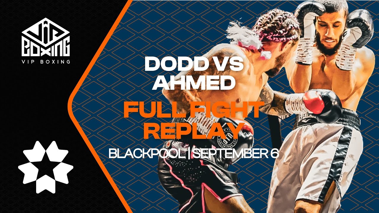 📽 FULL FIGHT REPLAY | Jake Dodd vs Ahmed | Blackpool Winter Gardens | September 6 🥊