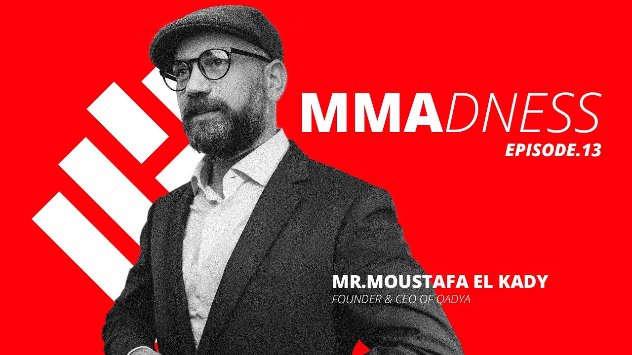 #MMAdness The Official Podcast of Qadya MMA - Final Episode 13 :  Mr. Moustafa El Kady