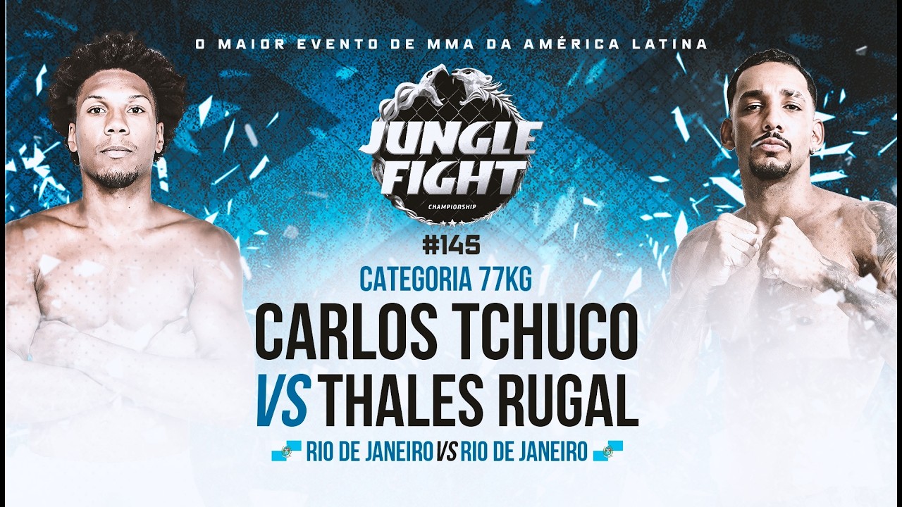 JUNGLE FIGHT 145 l Carlos  Tchuco x Thales de Paula