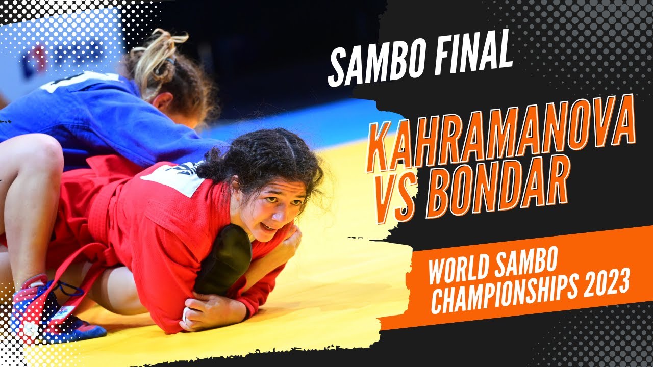 KAHRAMANOVA Elmira vs BONDAR Khrystyna. World Sambo Championships 2023
