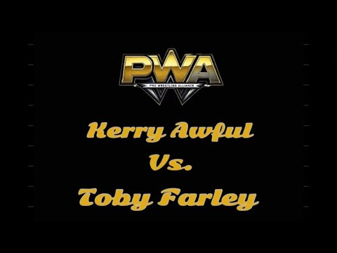 PWA Wrestling: Kerry Awful (c) vs Toby Farley 11-08-25