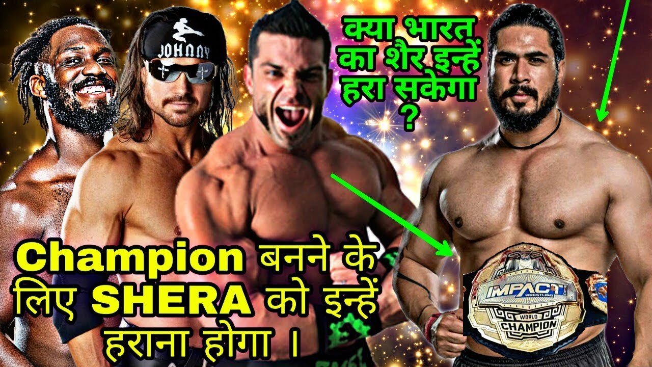 MAHABALI SHERA को Champion बनने के लिए Impact wrestling के इन 5 Best wrestlers को हराना होगा। backdrop