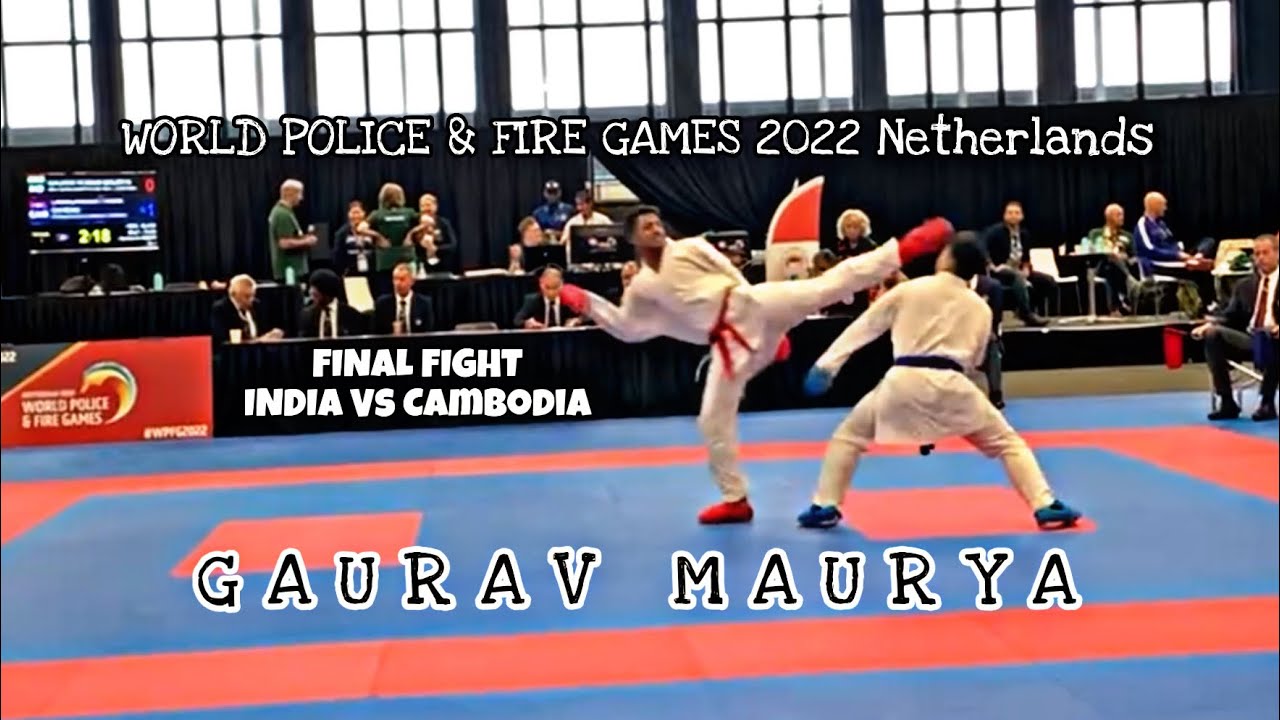 Final Fight - India vs Cambodia | World police & fire games 2022 Netherlands | Gaurav Maurya