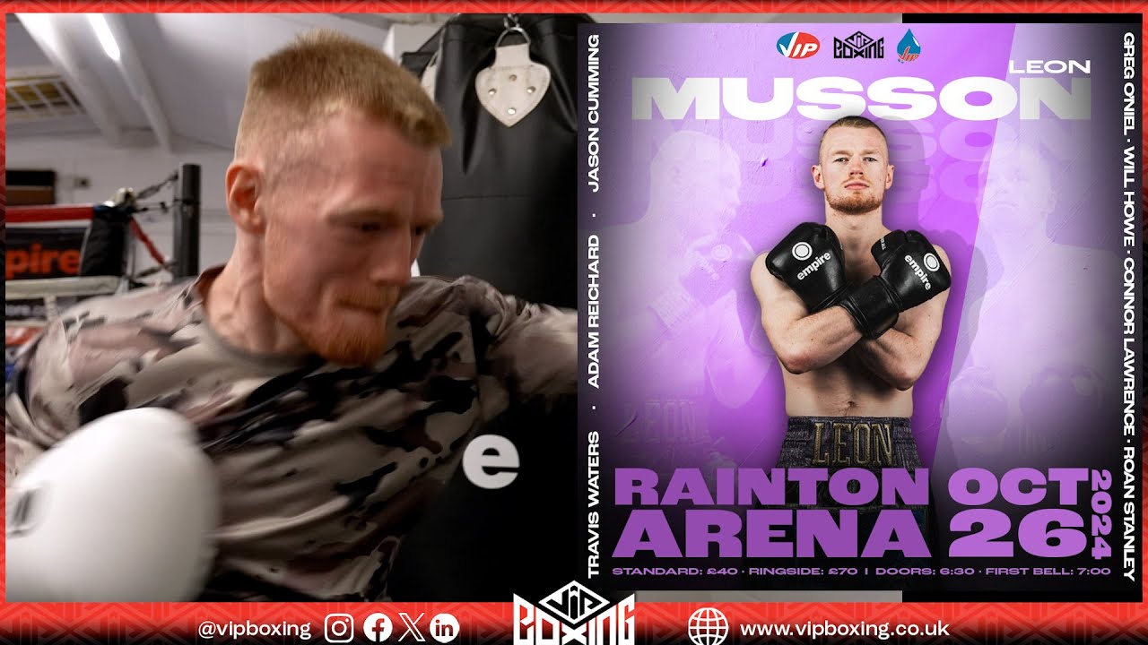 I WENT BACK TO THE ONLY THING THAT MADE ME HAPPY Leon Musson fights on 26th Oct on VIPs Rainton show background