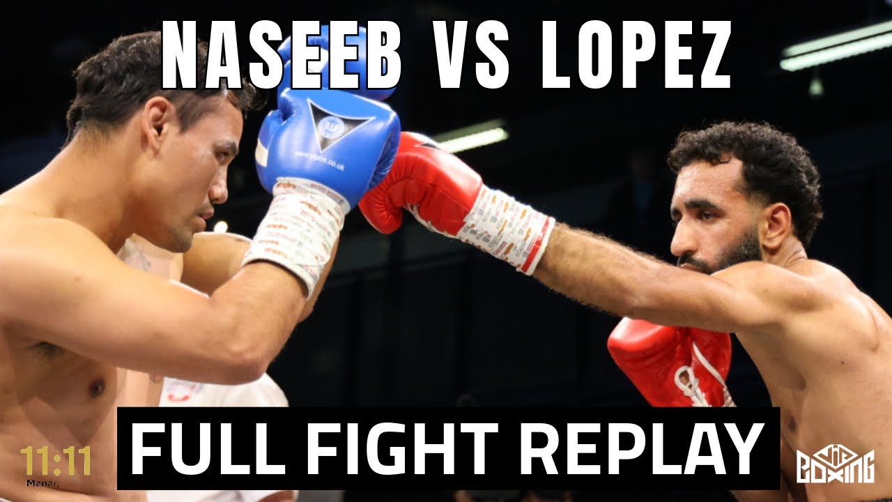 Imad Naseeb vs Erick Omar Lopez | Full Fight Replay | Bolton | June 7