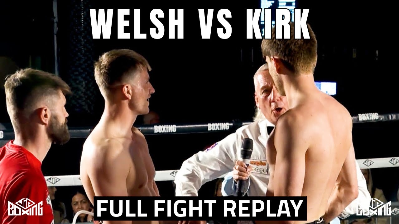 Anthony Welsh v Sam Kirk | Full Fight Replay | April 12 background