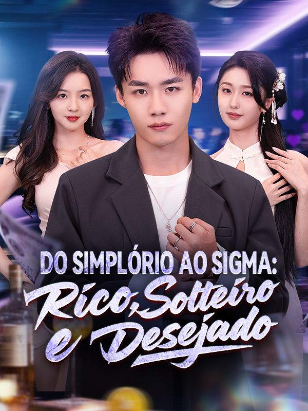 Do Simplório ao Sigma: Rico, Solteiro e Desejado (Dublado) poster