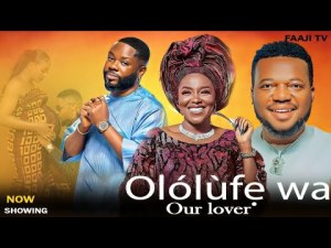 OLOLUFE WA (Our Lover)