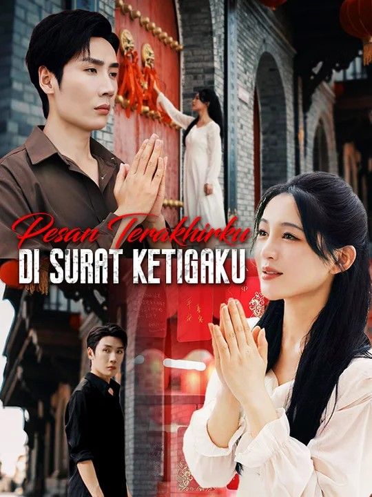Pesan Terakhirku di Surat Ketigaku (Sulih Suara) poster