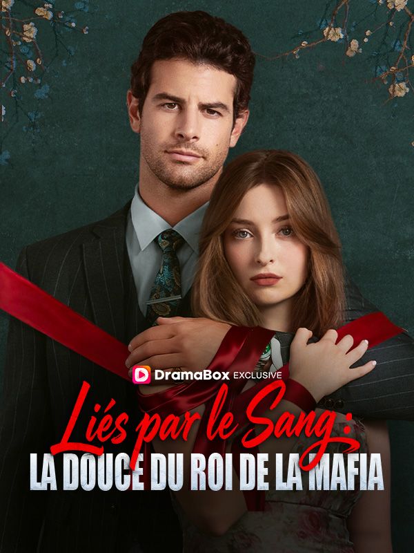 Liés par le Sang : La Douce du Roi de la Mafia poster
