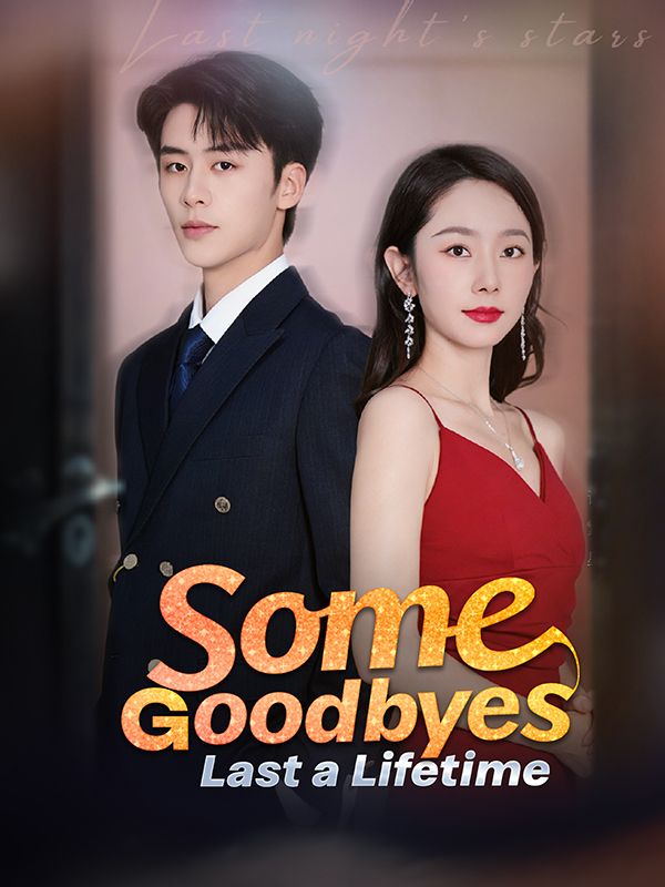 Some Goodbyes Last a Lifetime poster