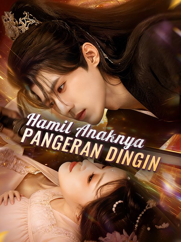 Hamil Anaknya Pangeran Dingin poster