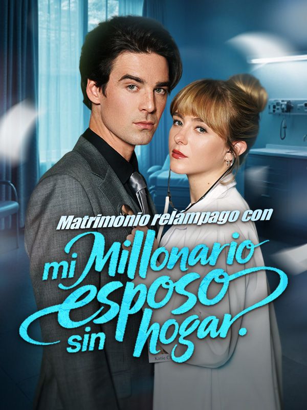 Matrimonio relámpago con mi millonario esposo sin hogar poster