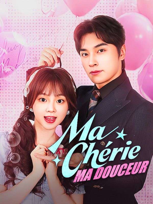 Ma Chérie, Ma Douceur poster