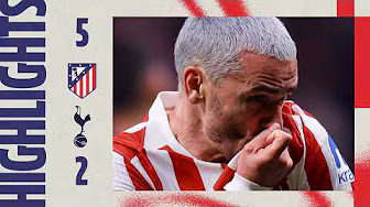 Atlético de Madrid 5-2 Tottenham | ⚽ Llorente, Griezmann, Le Normand and J. Alvarez (2) | HIGHLIGHTS
