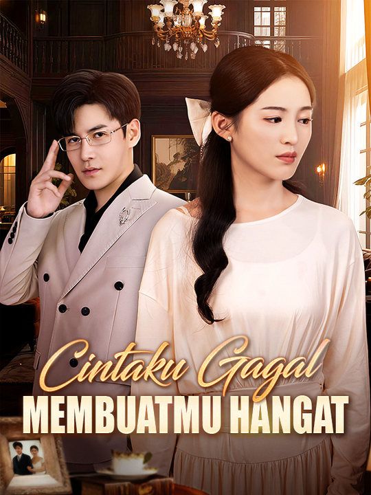 Cintaku Gagal Membuatmu Hangat (Sulih Suara) poster