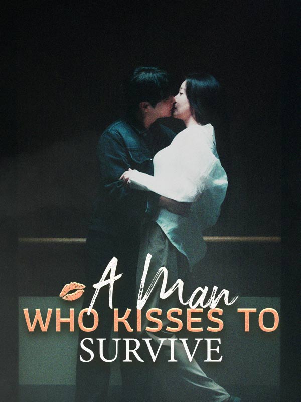 A Man Who Kisses to Survive poster