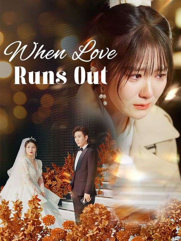 When Love Runs Out (DUBBED) poster