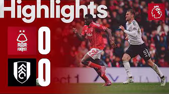 Nottingham Forest 0-0 Fulham | Premier League Highlights 🎬