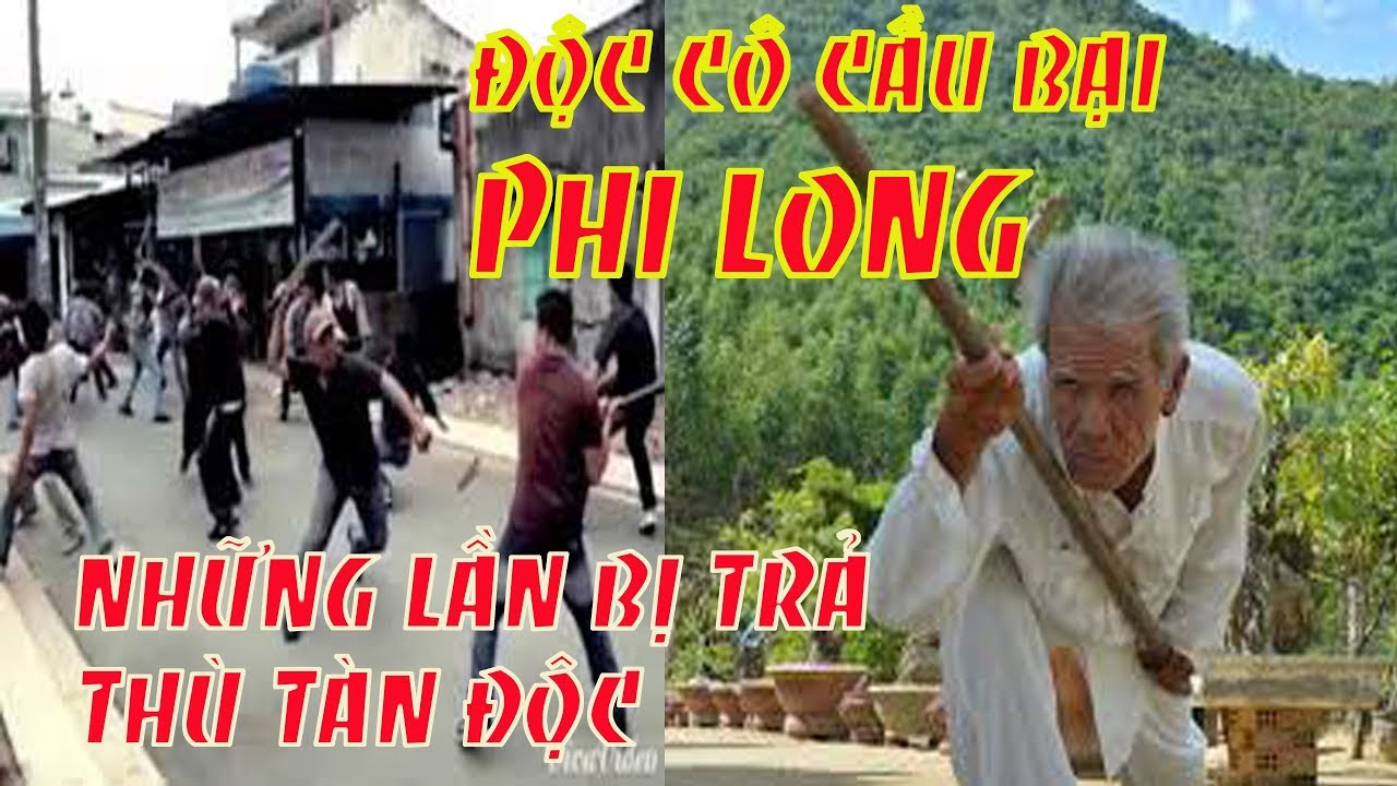 Độc Cô Cầu Bại Võ Sư Phi Long Và Những Đòn Thù Tàn Độc Từ Kẻ Tiểu Nhân