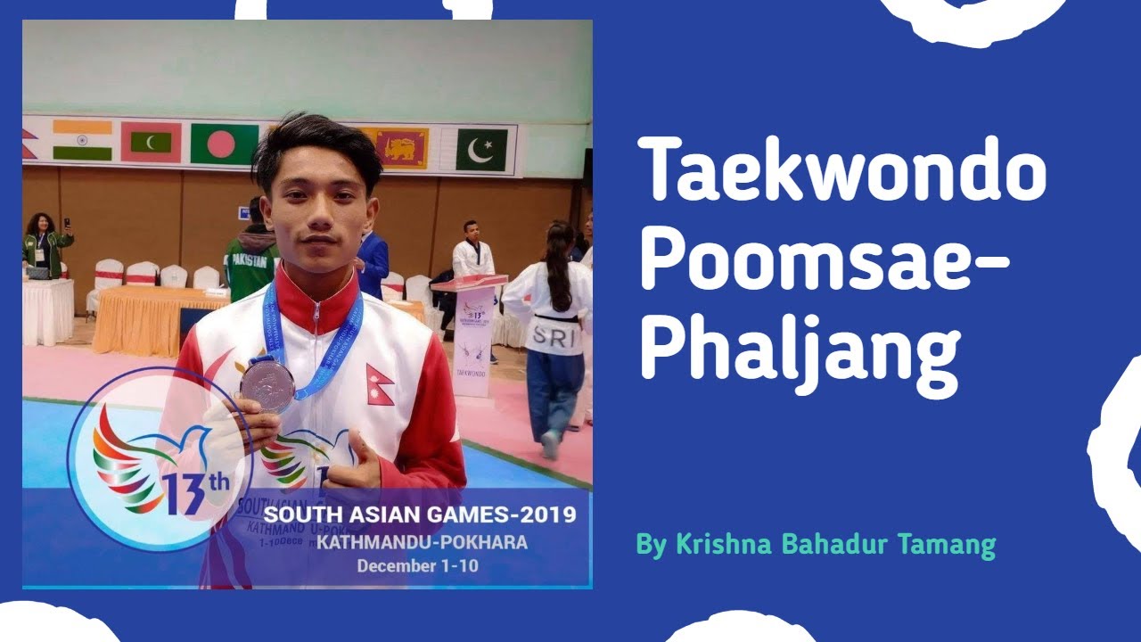Taekwondo Poomsae PhalJang(8jang) || By Krishna Bshadur Tamang ||Team Nuwakot background