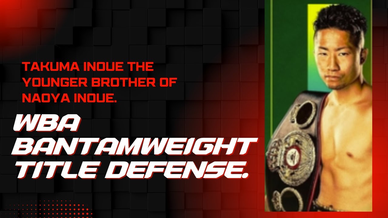 Takuma Inoue versus Seiya Tsutsumi, for Inoue's WBA bantamweight title. #boxing #takumainoue background