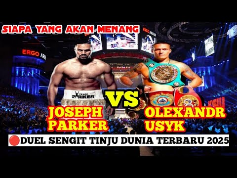 🔴DUEL BRUTAL TINJU DUNIA TERBARU 2025‼️ OLEKSANDR USYK VS JOSEPH PERKER |TINJUDUNIAHARIINI. background