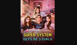 super system gets me 3 girls