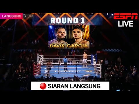 🔴siaran langsung tinju dunia,davis vs garcia