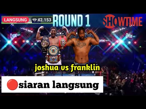 🔴Tinju dunia hari ini,anthony joshua vs jermaine franklin.