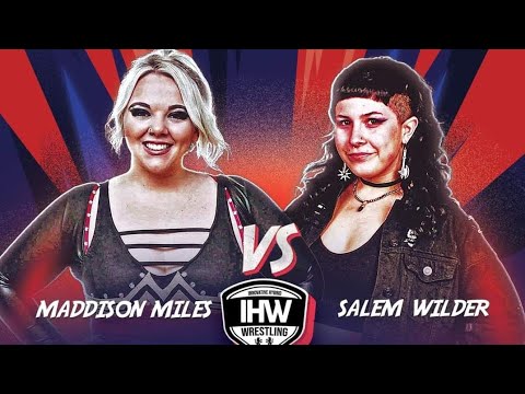 Maddison Miles return to IHW Wrestling after 5 years against the debut of Salem Wilder background