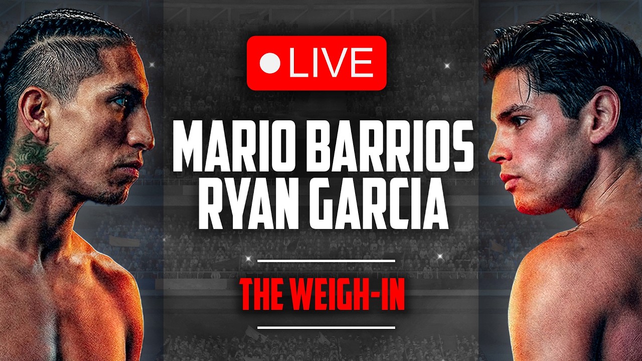 LIVE 🥊 Mario Barrios vs. Ryan Garcia • OFFICIAL WEIGH IN | DAZN Boxing