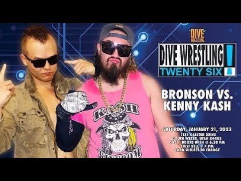 Dive Wrestling 26: Bronson VS Kenny Kash background