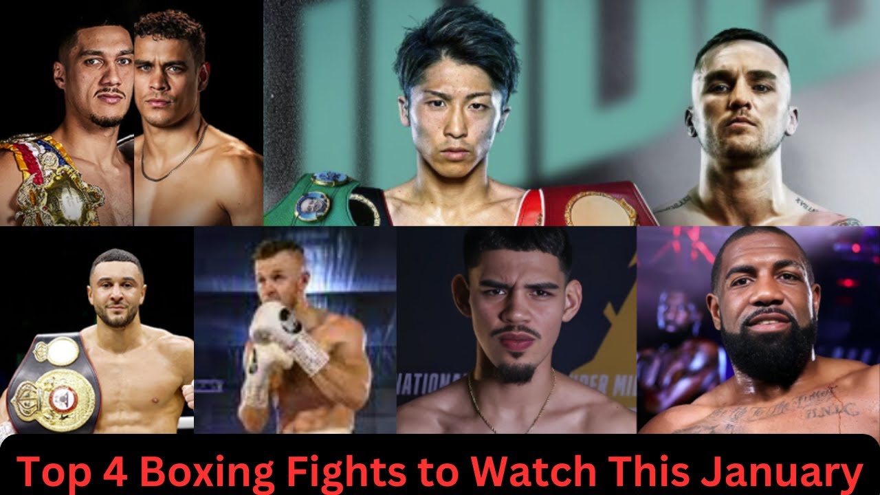 Top 4 Boxing Fights to Watch This January 2025.