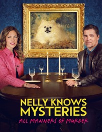 Nelly Knows Mysteries: All Manners of Murder