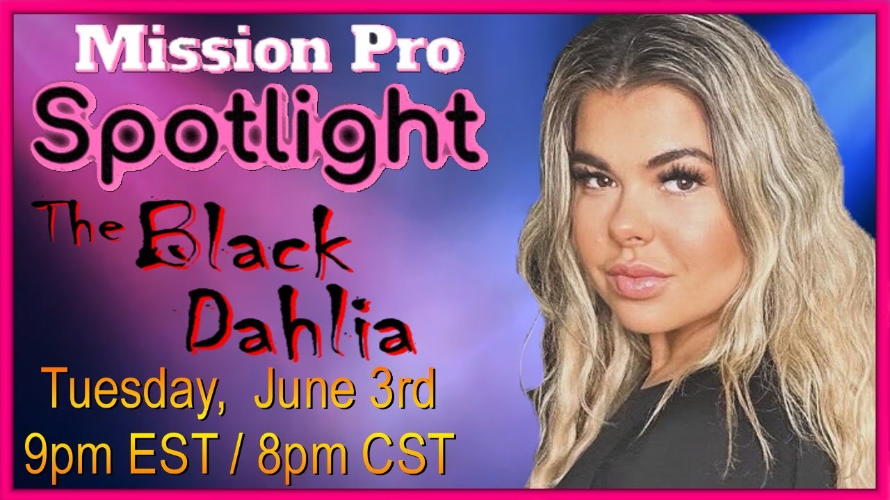 The Black Dalhia - Mission Pro Spotlight