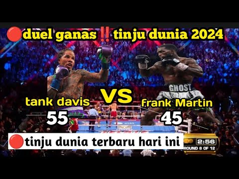 🔴duel ganas‼️tank davis vs Frank Martin,liveworldboxingday,tinjuduniahariini background