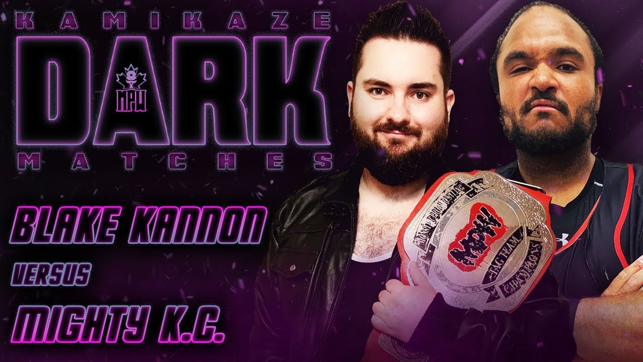 MPW KAMIKAZE DARK MATCH - Episode 5: Blake Kannon Vs. Mighty KC