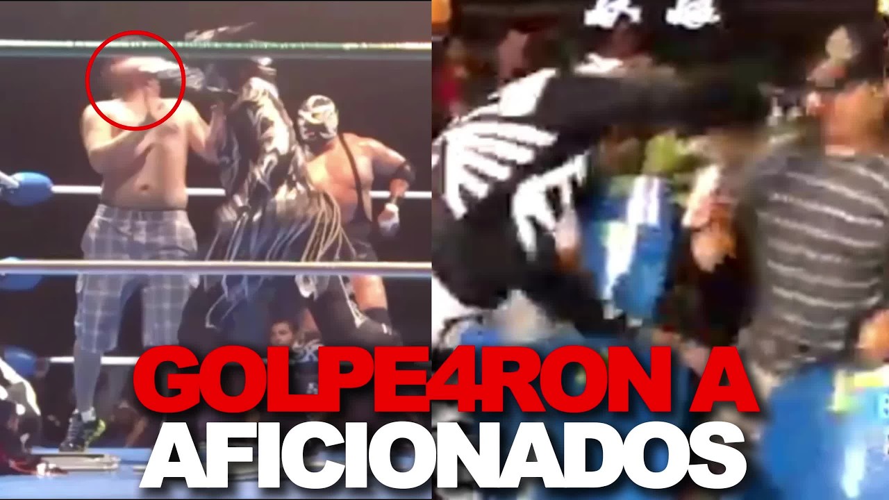 5 luchadores mexicanos que golpearon a aficionado en plena función