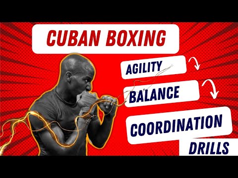 CUBAN BOXING: AGILITY, BALANCE & COORDINATION DRILLS!!!